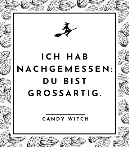 #1009 | Ich habe nachgemessen: Du bist großartig.