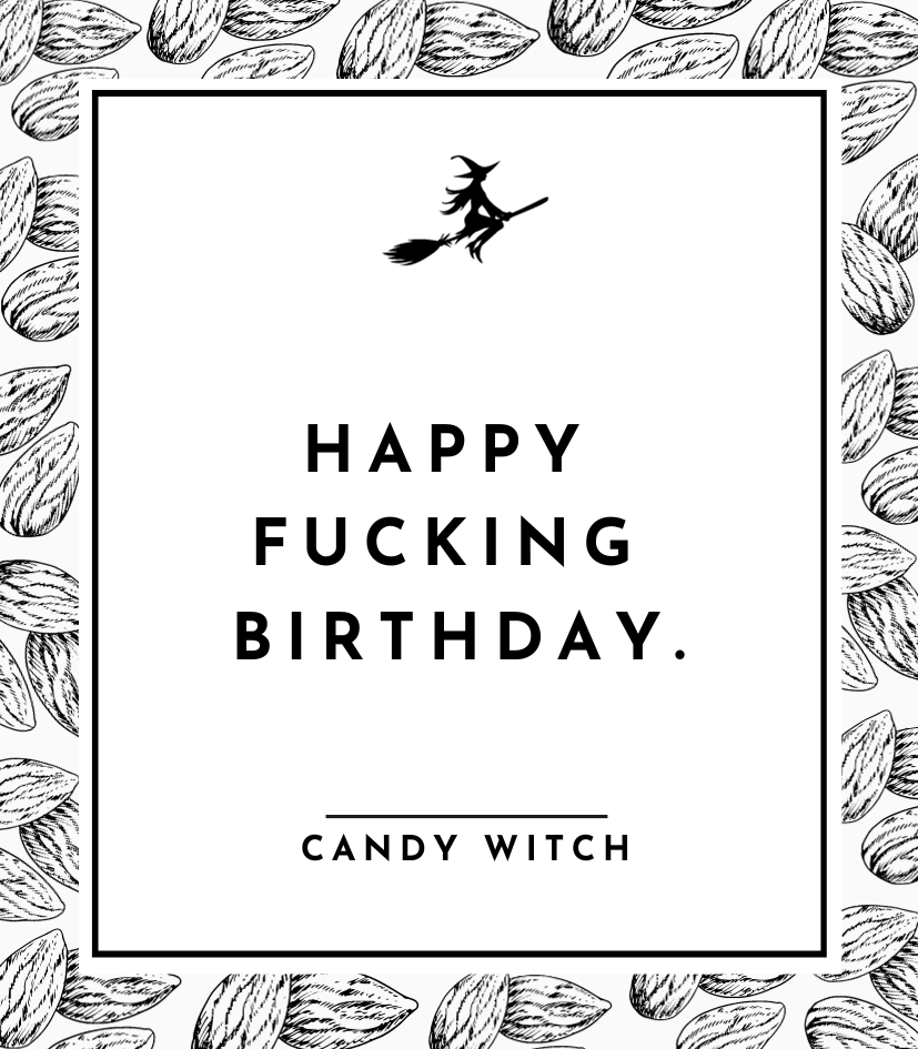 #613 | Happy fucking Birthday.