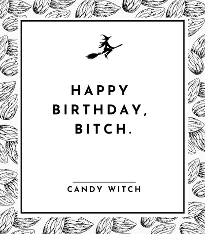 #606 | Happy Birthday, Bitch.